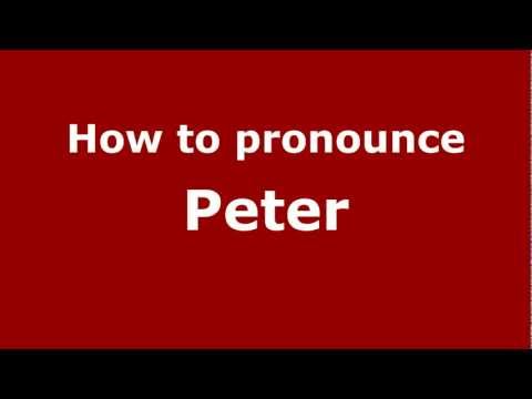 How to pronounce Peter