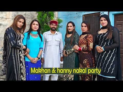 Live Makhan & Hanny Nakal Party , Pind Ramraipur Pur , Saab live 9463686718