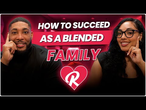 How to Succeed as a Blended Family