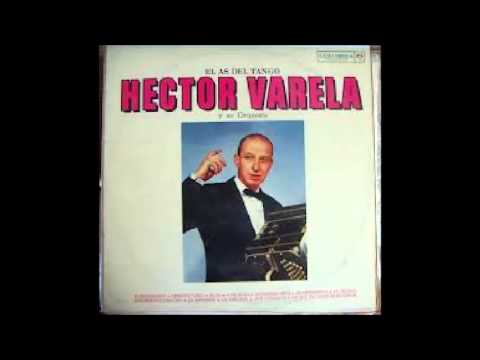 HÉCTOR VARELA  - EL AMANECER - TANGO
