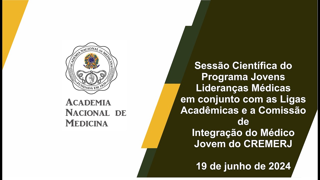 Sessão Científica do Programa Jovens Lideranças Médicasem conjunto com as Ligas Acadêmicas e a Comissão deIntegração do Médico Jovem do CREMERJ – Rio de janeiro, 19 de junho de 2024