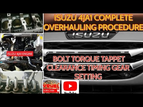 ISUZU 4JA1 DIESEL ENGINE COMPLETE OVERHAULING PROCEDURE BOLT TORQUE TAPPET CLEARANCE TIMING GEAR SET
