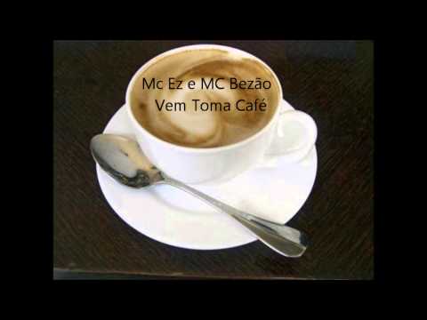 Zuando musicas - MC Ez e MC Bezão Vem Toma Café