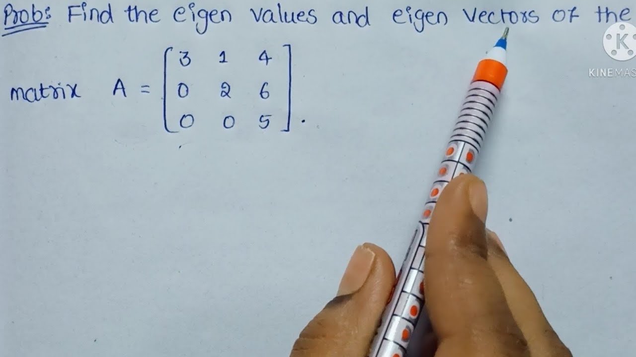 18. Example Problem on Finding eigen values and eigen vectors || linear algebra