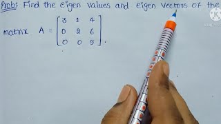 18. Example Problem on Finding eigen values and eigen vectors || linear algebra