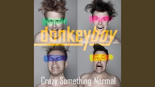 Crazy Something Normal