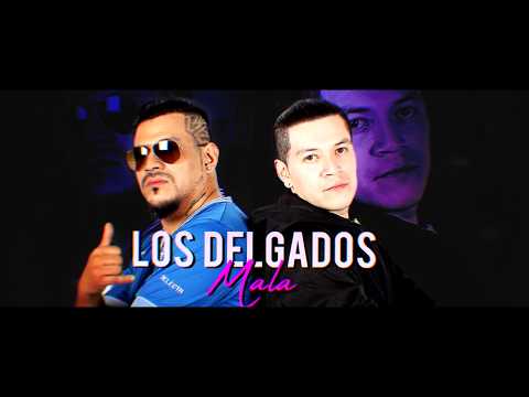 Los Delgados - Mala ( Lyric Video )
