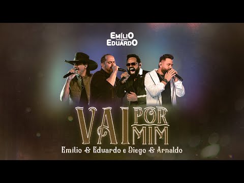 Emilio e Eduardo, @DiegoeArnaldo  - Vai Por Mim | DVD Momentos