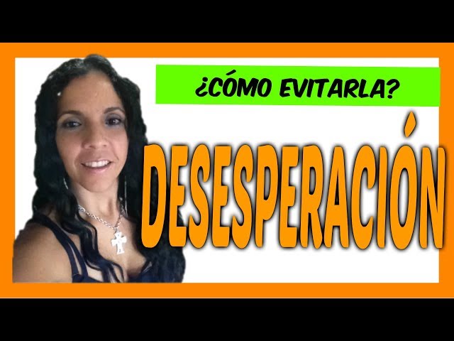 Video de pronunciación de desesperación en Español