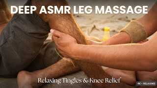 Realistic ASMR Leg Massage | Hairy Legs Knee Relief Tingles. #usa 