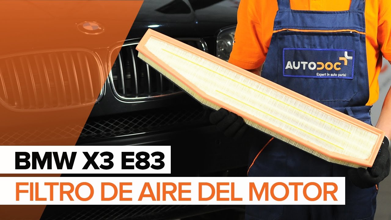 Cómo cambiar: filtros de aire - BMW X3 E83 | Guía de sustitución
