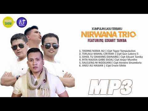 6 LAGU BATAK TERHITS NIRWANA TRIO feat EDUART TAMBA 2019 - 2021 TERPOPULER SAAT INI