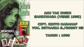 Download lagu BETHARIA S./ROBBY NS - AKU TAK INGIN SANDIWARA (VERSI 1998) (Cipt. Rinto Harahap) (1998) mp3