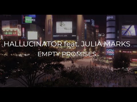 Hallucinator feat Julia Marks - Empty Promises
