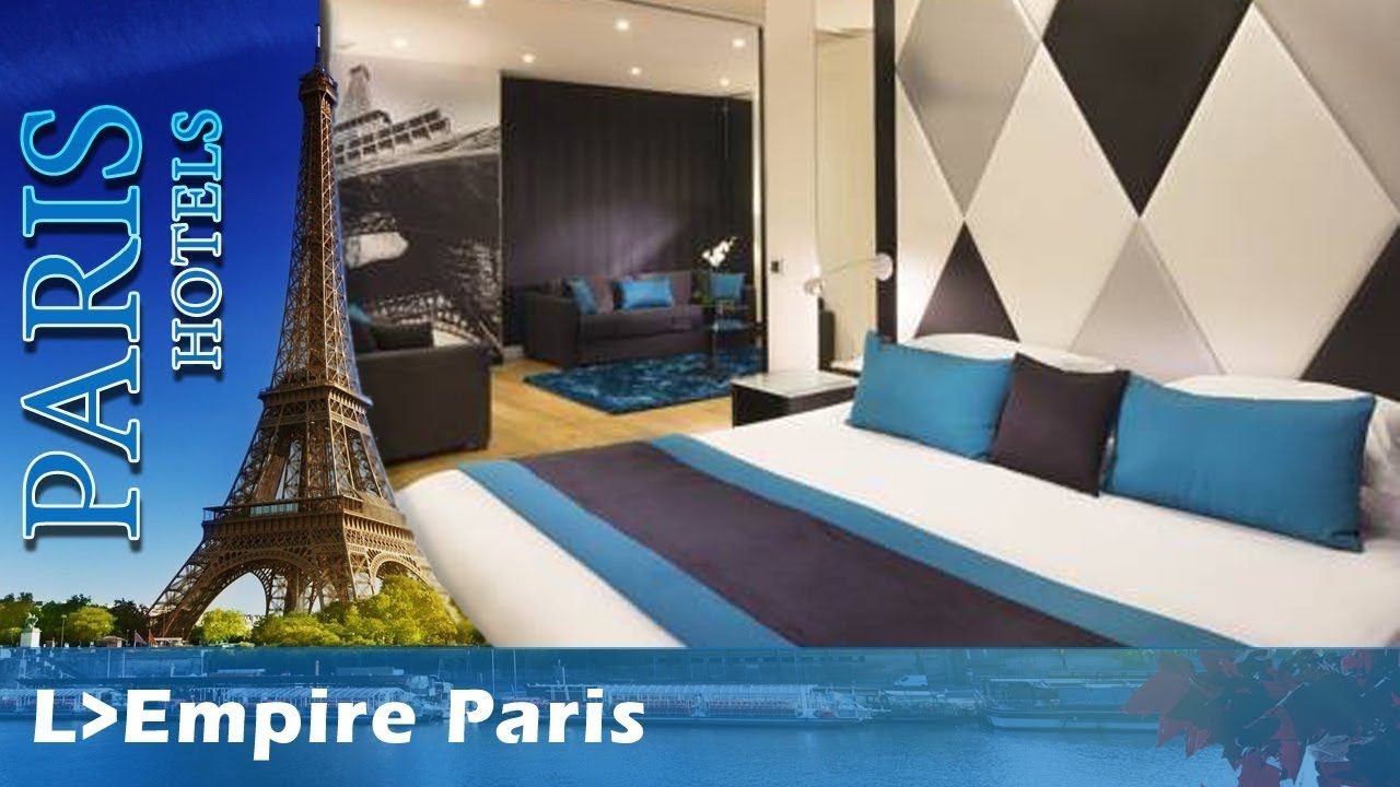 L'Empire Paris - Paris Hotels, France