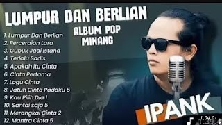Download lagu KUMPULAN LAGU IPANK TERPOPULER 2025 - POP MINANG VIRAL mp3 Download lagu KUMPULAN LAGU IPANK TERPOPULER 2025 - POP MINANG VIRAL mp3