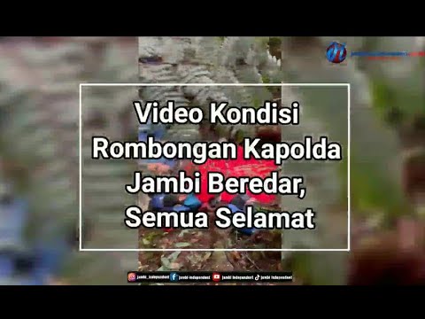 Video Kondisi Rombongan Kapolda Jambi Beredar, Semua Selamat