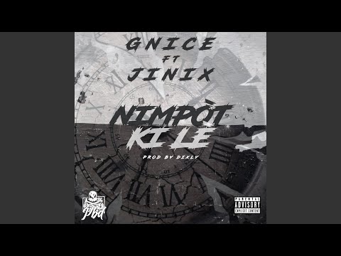 Gnice x Jinix -Ninpote Ki Lè-
