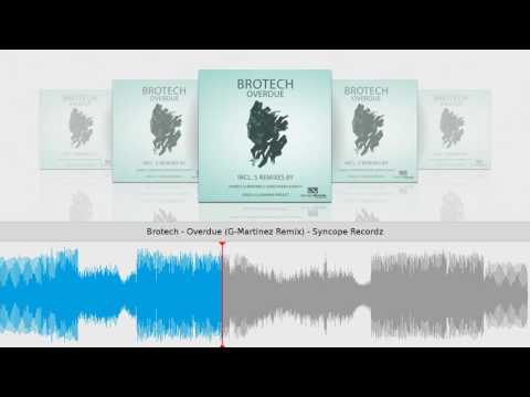 Brotech - Overdue (G-Martinez Remix) - Syncope Recordz