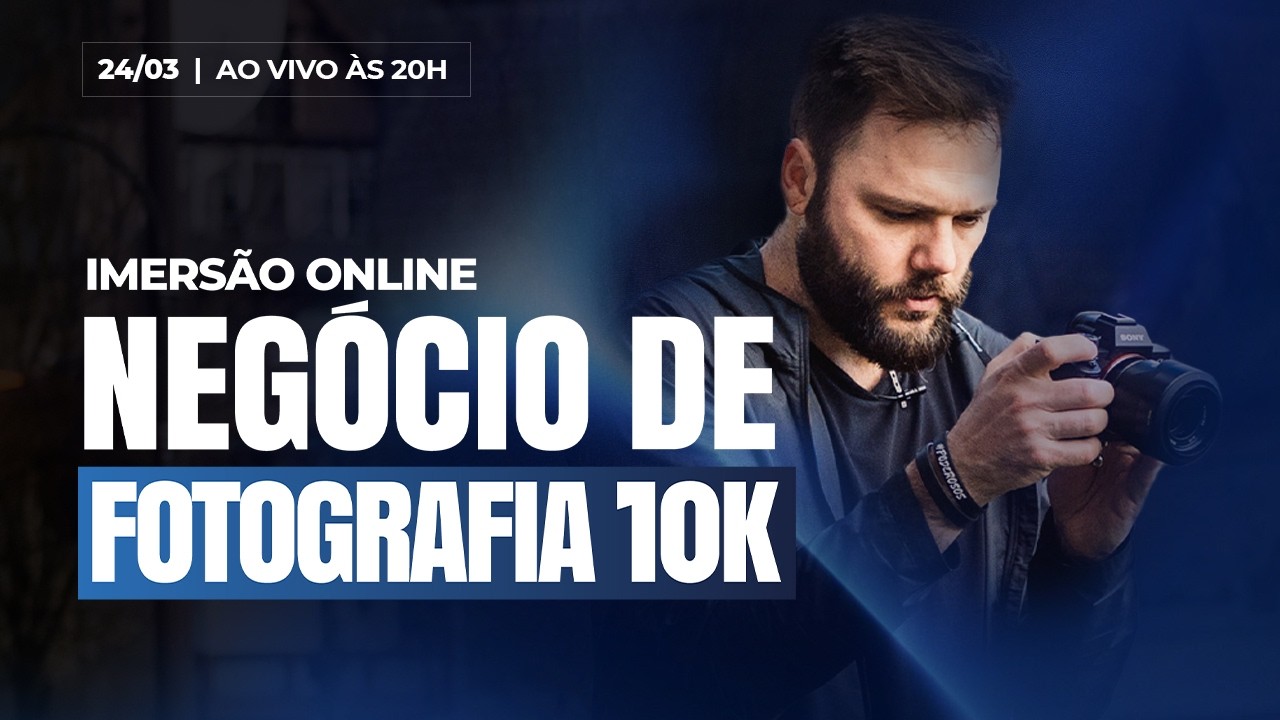 Imersão Online Negócio de Fotografia 10K