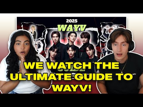The Ultimate Guide to WayV (2025) ReactionㅣK-pop Fan Couple Reacts to WayVㅣUnderrated Guide