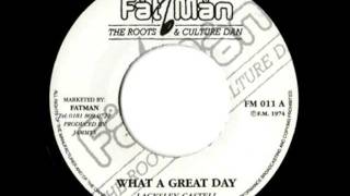 LACKSLEY CASTELL - Oh what a great day + great day dub (1979 Fatman)