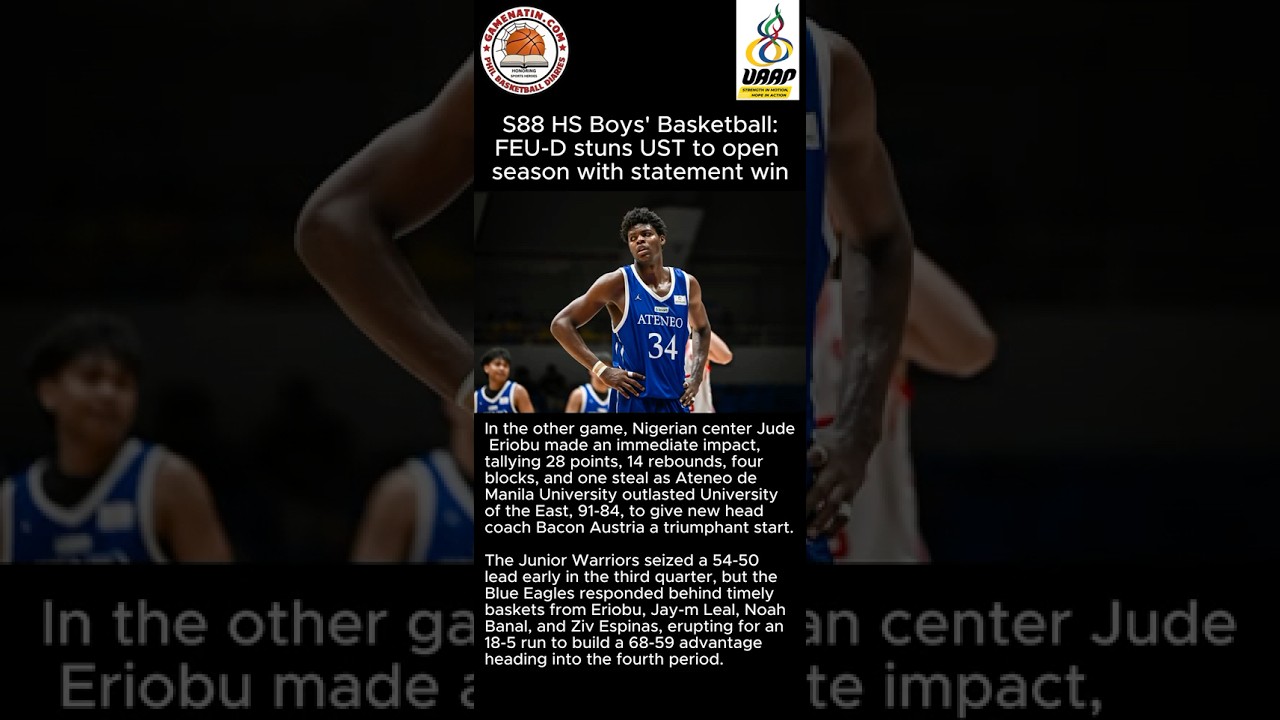 UAAP Boys' Basketball: FEU stuns defending champion UST, Ateneo outlasts UE