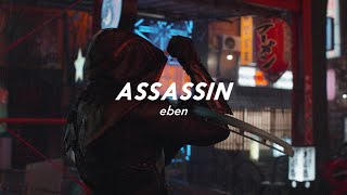 Download lagu eben - assassin (slowed) mp3
