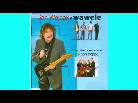 WAWELE & Jan Wojdak - Zostań z nami melodio