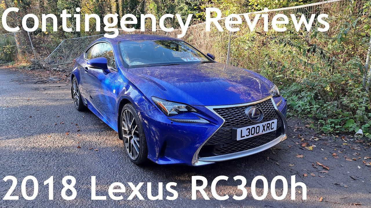 Contingency Reviews: 2018 Lexus RC300h 2.5 Hybrid F ...
