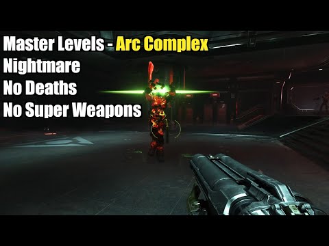 Doom Eternal: Master Levels - Arc Complex | Nightmare | No Deaths | No Super Weapons