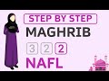 How to Pray Maghrib 2 Rakat Nafl Step by Step and Ayatul Qursi & Tasbeehats - Female