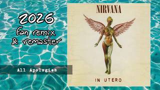 Download lagu NIRVANA - All Apologies [2026 Remix & Remaster] mp3