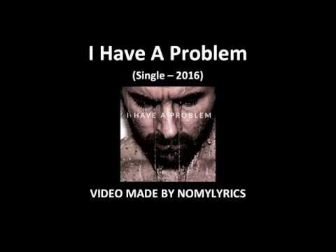 Nomy - I have a problem / Lyrics