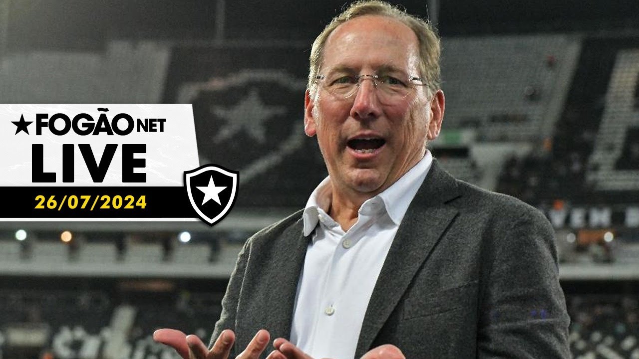 LIVE | Botafogo entende que tempo nas contratações é fundamental; agosto decisivo pela frente
