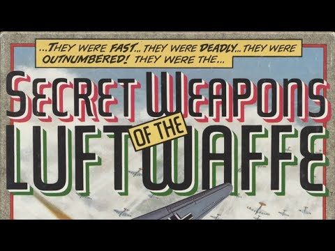 Secret Weapons of the Luftwaffe - Always in Action - Episode 2