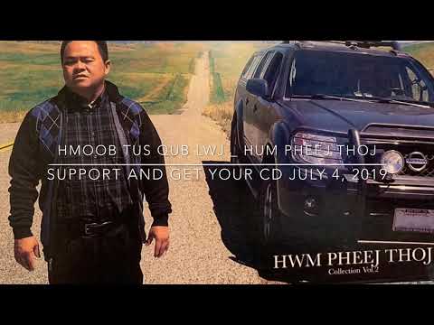Hmong Tus Qub Lwj _ Hum Pheej Thoj