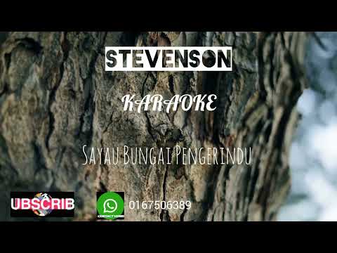 Sayau Bungai Pengerindu - Stevenson [ Karaoke Version ] FL STUDIO21