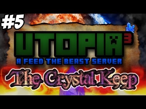 Feed the Beast Ultimate: Utopia³ - The Crystal Keep #5
