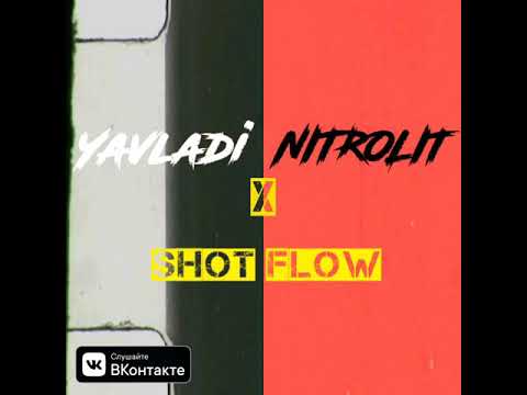 YAVLADI x NITROLIT - SHOT FLOW