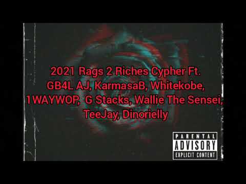 2021 Rags 2 Riches Cypher Ft. GB4L AJ, KarmasaB, Whitekobe, 1WAYWOP, G Stacks, & More