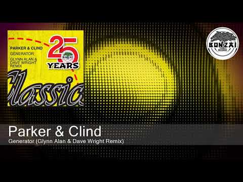 Parker & Clind - Generator (Glynn Alan & Dave Wright Remix)