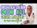 Orisha Aje's Colour, Identification of Orisha Aje's Devotees, Oriki Aje/Aje Song by Yeye Laje of Ife
