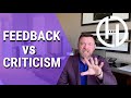 Feedback vs Criticism (Kevin Brown - The Hero Effect)