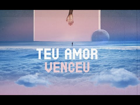 Teu Amor Venceu video