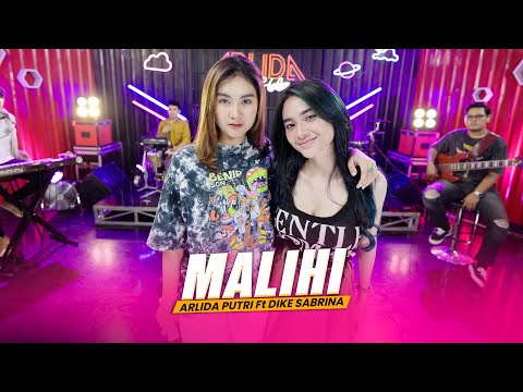 ARLIDA PUTRI FT DIKE SABRINA  - MALIHI  (Official Live Music Video)