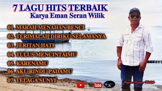 Download lagu 7 LAGU HITS TERBAIK KARYA EMEN SERAN WILIK//tembang kenangan terpopuler mp3 Download lagu 7 LAGU HITS TERBAIK KARYA EMEN SERAN WILIK//tembang kenangan terpopuler mp3