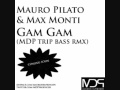 Mauro Pilato & Max Monti -Gam Gam ( MDP trib ...