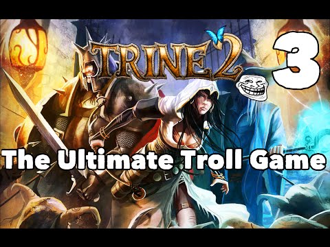 Trine 2: The Ultimate Troll Game - Part Three