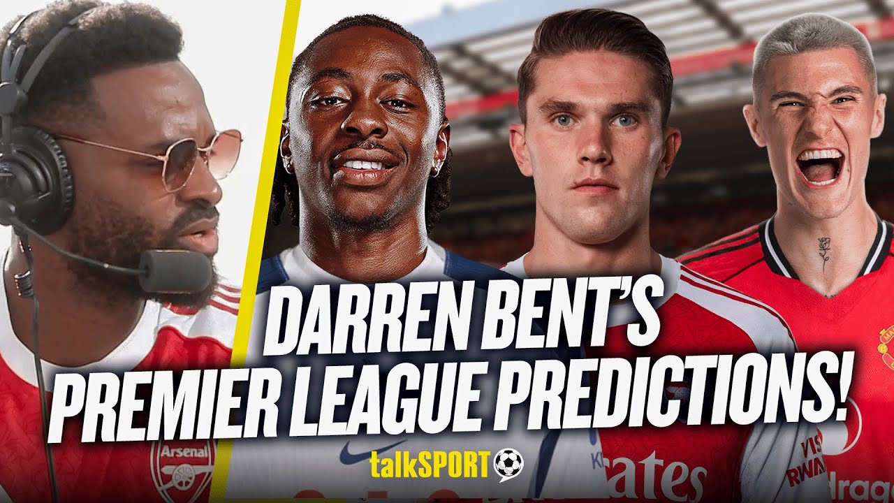 Darren Bent PREDICTS the 2025/2026 Premier League season!